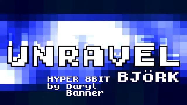 Björk "UNRAVEL" Nintendo Hyper 8-Bit by Daryl Banner смотреть онлайн