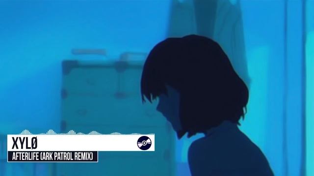 【Chill】XYLØ - Afterlife (Ark Patrol Remix) смотреть онлайн