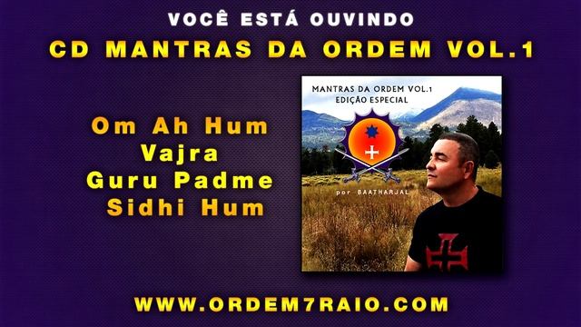 CD MANTRAS DA ORDEM (VOL. 1) - Om Ah Hum Vajra Guru Padme Sidhi Hum смотреть онлайн