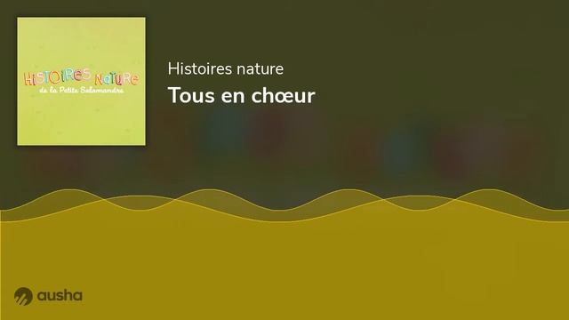 Histoires nature - Tous en chœur смотреть онлайн