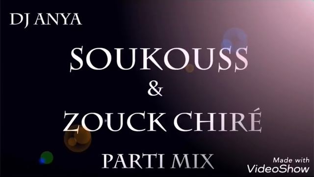 Mix Soukouss & Zouk Chiré (Souvenirs) Dj Anya (2018) смотреть онлайн
