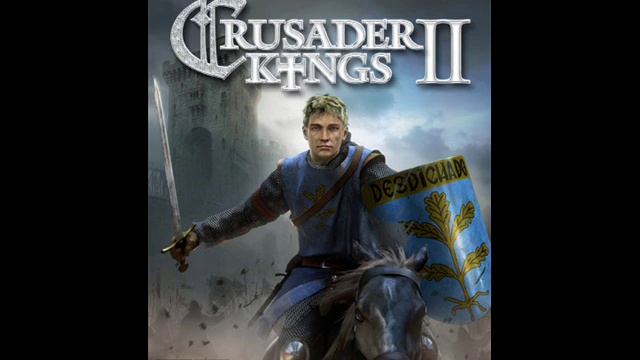 Crusader Kings II Soundtrack - Journey to absolution смотреть онлайн
