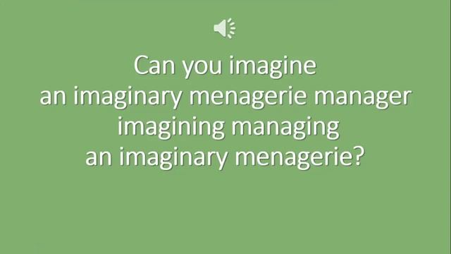 Английская скороговорка / English tongue twister / Can you imagine an imaginary menagerie manager смотреть онлайн