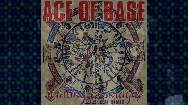 ♪ Ace Of Base - Waiting For Magic | Singles #04/30 смотреть онлайн