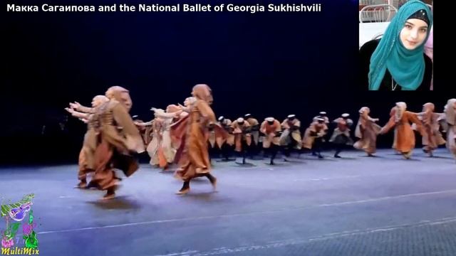 Makka Sagaipova 2017 - Макка Сагаипова And The National Ballet Of Georgia Sukhishvili