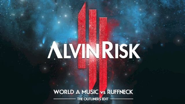 World A Music vs. Ruffneck (Skrillex VIP / Alvin Risk Remix) (The Outliners Edit) [FREE DOWNLOAD] смотреть онлайн