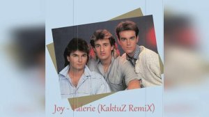 Joy - Valerie (KaktuZ RemiX)
