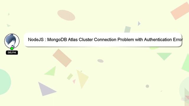 NodeJS : MongoDB Atlas Cluster Connection Problem with Authentication Error смотреть онлайн