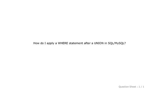 MySQL : WHERE statement after a UNION in SQL? смотреть онлайн
