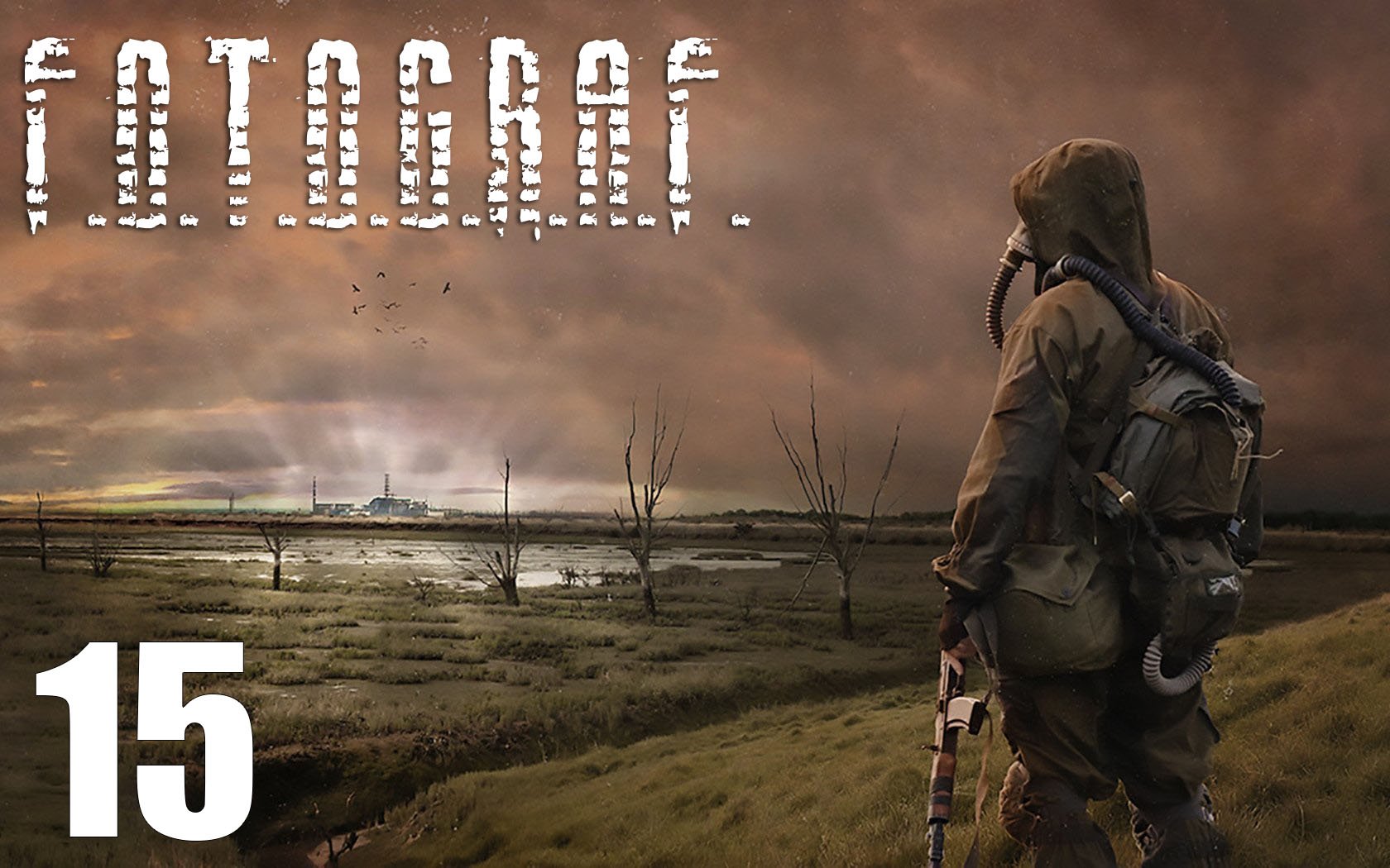S.T.A.L.K.E.R.: Ф.О.Т.О.Г.Р.А.Ф. #15 Не хотел я этого, да нужда заставила... смотреть онлайн