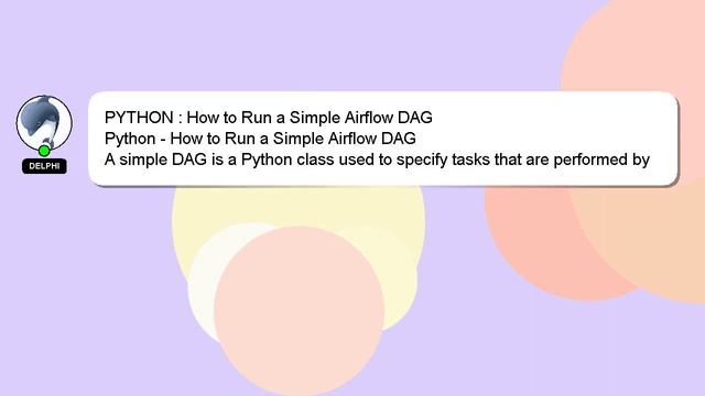 PYTHON : How to Run a Simple Airflow DAG смотреть онлайн