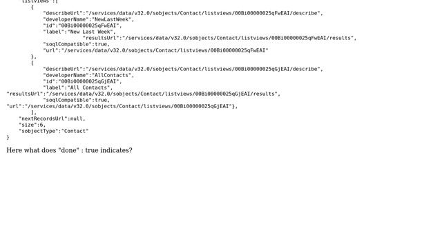 Salesforce: What does "done" : true value indicates in JSON response смотреть онлайн