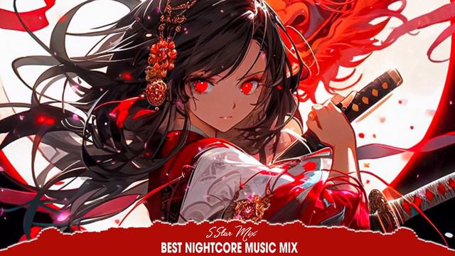 Nightcore Songs Mix 2024 ♫ Best Nightcore Songs 2024 ♫ Nightcore Mix 2024 | Sstar Mix Nightcore