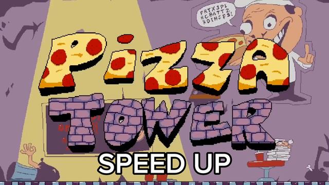 Pizza Tower Ost - PIZZA TIME NEVER ENDS Speed Up