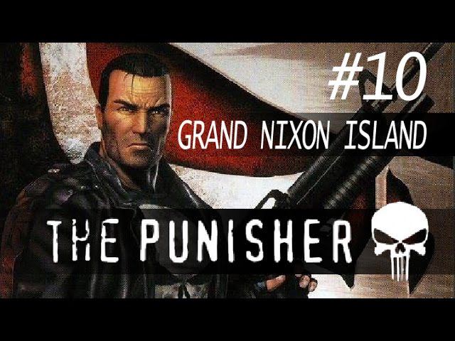 The Punisher - Grand Nixon Island walkthrough part 10 (PS2) SLUS-20864, SLES-53195 смотреть онлайн