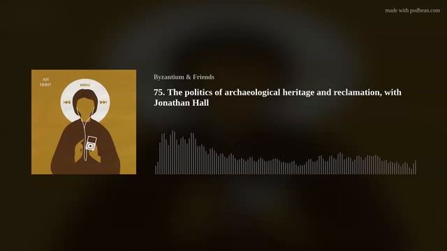 The politics of archaeological heritage and reclamation, with Jonathan Hall смотреть онлайн