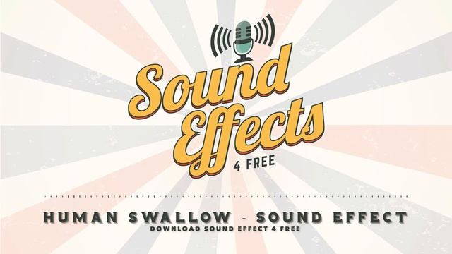 Human Swallow - Sound Effect (1) смотреть онлайн