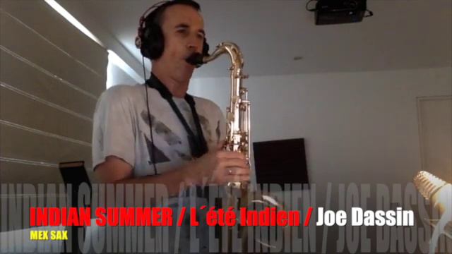Indian Summer - L´été Indien (Joe Dassin) Tenor Sax смотреть онлайн