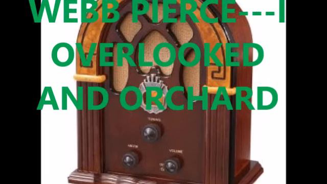 WEBB PIERCE I OVERLOOKED AN ORCHID смотреть онлайн