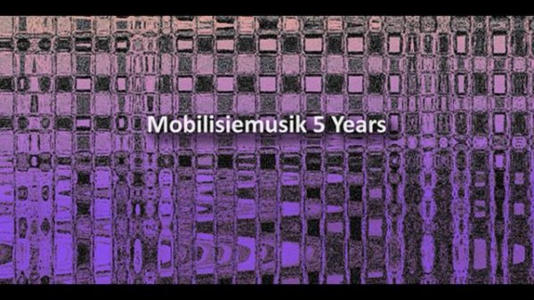 Mobilize - Mobilisiemusik on Proton Radio (2016-08-23) - Mobilisiemusik 5 Years