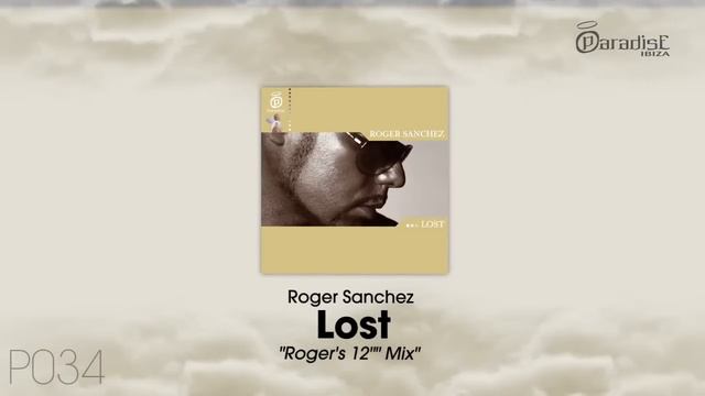 Roger Sanchez - Lost (Roger's 12" Mix) смотреть онлайн