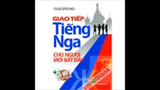 Tiếng Nga Giao Tiếp Cho Người Mới Bắt đầu/ Lisening Russian  For Bgeginer
