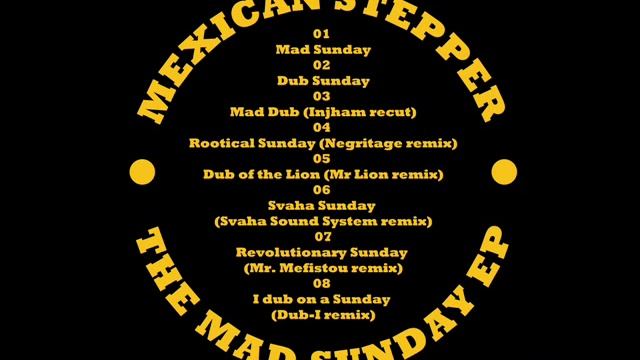 Mexican Stepper - Svaha Sunday (Svaha Sound System Remix)