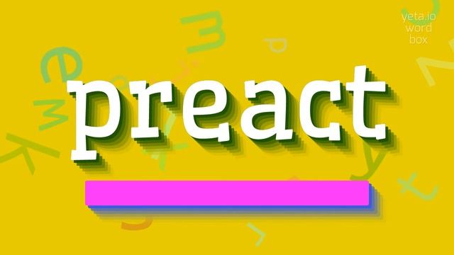 PREACT - HOW TO PRONOUNCE IT? UNLOCKING THE CORRECT SOUND OF PREACT #preact смотреть онлайн