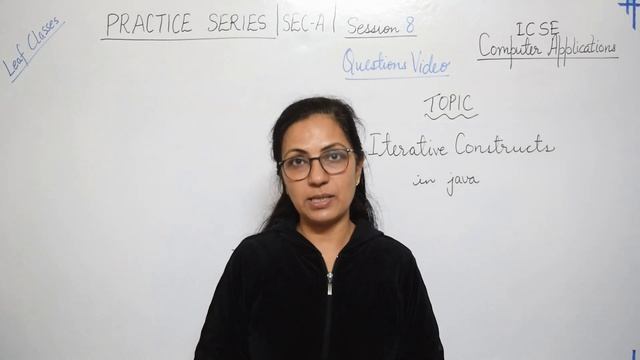 PRACTICE SERIES | SESSION 8 | QUESTIONS | ITERATIVE CONSTRUCTS IN JAVA | ICSE 9 & 10 | Anjali Ma'a смотреть онлайн