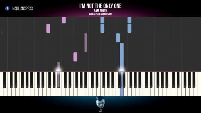 How To Play: Sam Smith - I'm Not The Only One | Piano Tutorial + Sheets смотреть онлайн