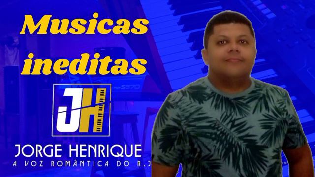 Jorge Henrique Só Inéditas смотреть онлайн