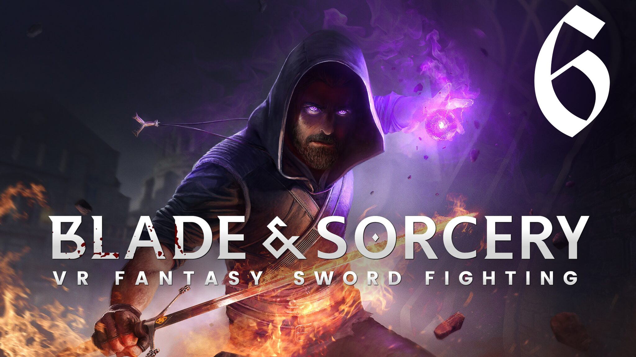 Blade & Sorcery |Часть 6 смотреть онлайн