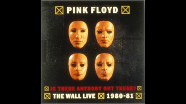 Pink FIoyd - Is There Anybody Out There: The Wall Live 1980-81 (Disc 1) (Full Album) смотреть онлайн
