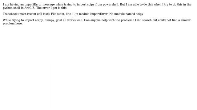 GIS: ImportError: cannot import scipy from windows powershell смотреть онлайн