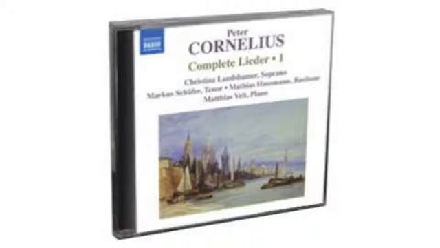 Peter Cornelius - Complete Lieder, Vol. 1 Naxos 1CD 8572556 смотреть онлайн