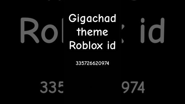 Gigachad theme Roblox id смотреть онлайн