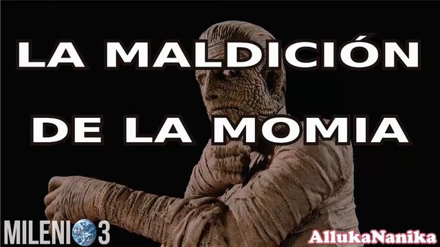Milenio 3 - La maldición de la momia смотреть онлайн