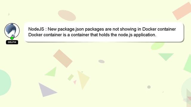 NodeJS : New package.json packages are not showing in Docker container смотреть онлайн