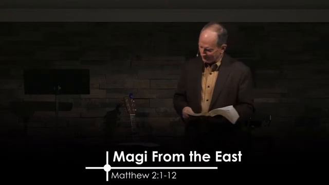 Magi From the East (Matthew 2:1-12) - Pastor Mike Hixson смотреть онлайн