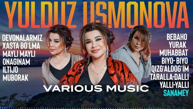 YULDUZ USMONOVA BARCHA QO'SHIQLARI смотреть онлайн