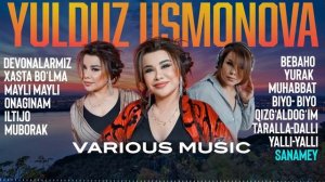 YULDUZ USMONOVA BARCHA QO'SHIQLARI