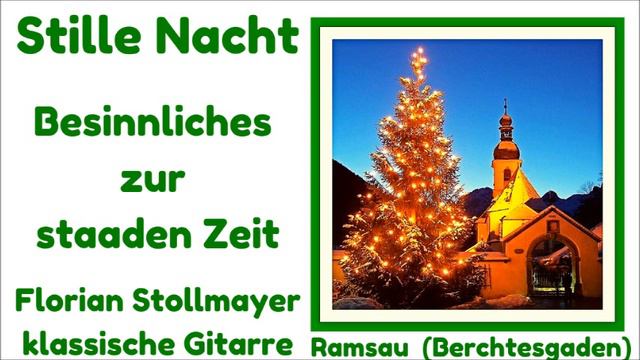 STILLE NACHT # 2 Besinnliches zur staaden Zeit (Weihnachtliches f. die klassische Gitarre) смотреть онлайн