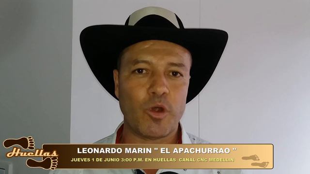 Promo Huellas Leonardo Marin El Apachurrao смотреть онлайн