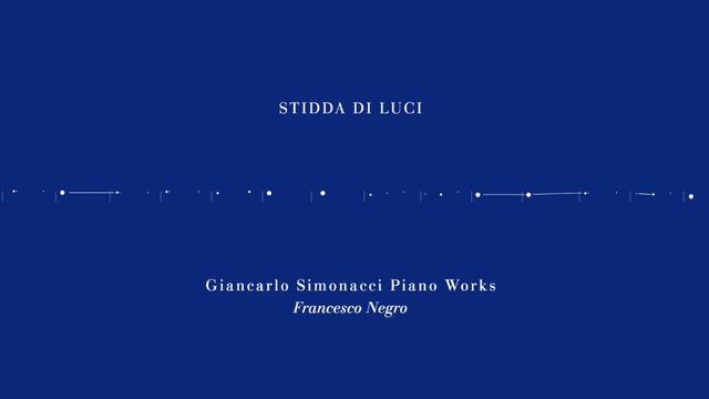 Francesco Negro Plays Giancarlo Simonacci Piano Works. Intervista A Giancarlo Simonacci