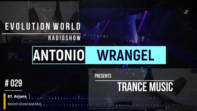 EVOLUTION WORLD Radioshow #029