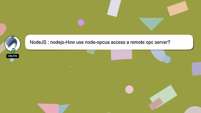 NodeJS : nodejs-How use node-opcua access a remote opc server? смотреть онлайн