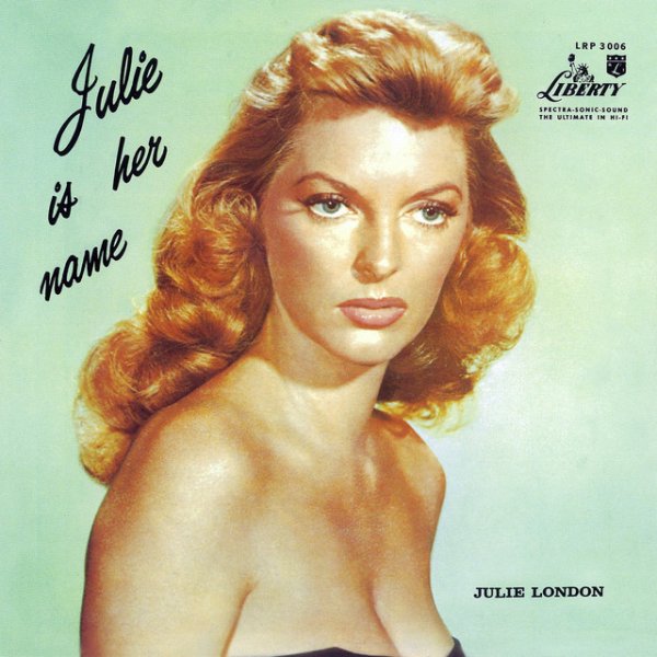 Cry Me A River. Julie London