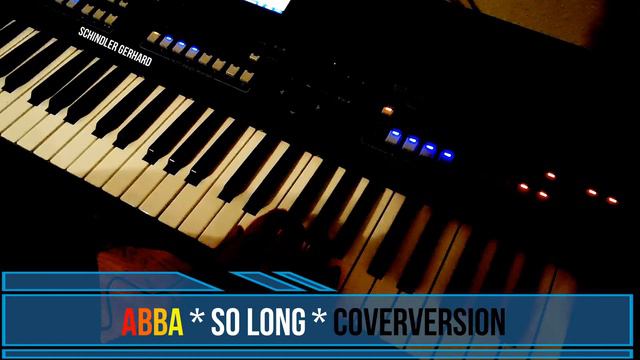 ABBA * So Long * Coverversion * Yamaha SX 600 * Genos Tyros * 1975 смотреть онлайн