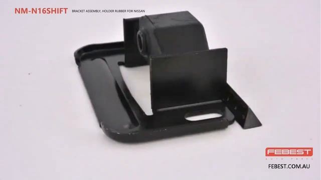 NM-N16SHIFT BRACKET ASSEMBLY, HOLDER RUBBER FOR NISSAN смотреть онлайн