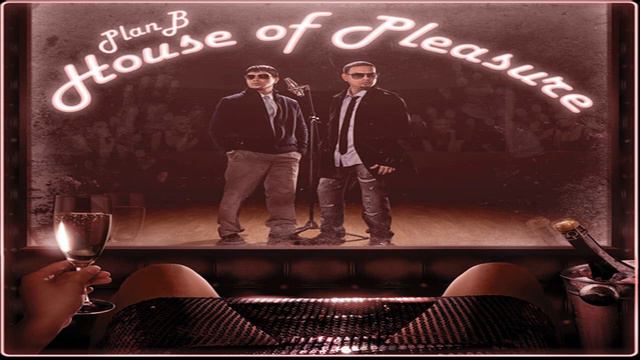 Plan B - Que Me Paso [House Of Pleasure] смотреть онлайн